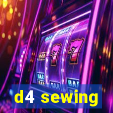 d4 sewing